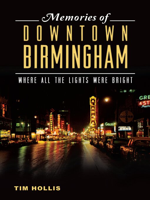 Title details for Memories of Downtown Birmingham by Tim Hollis - Available